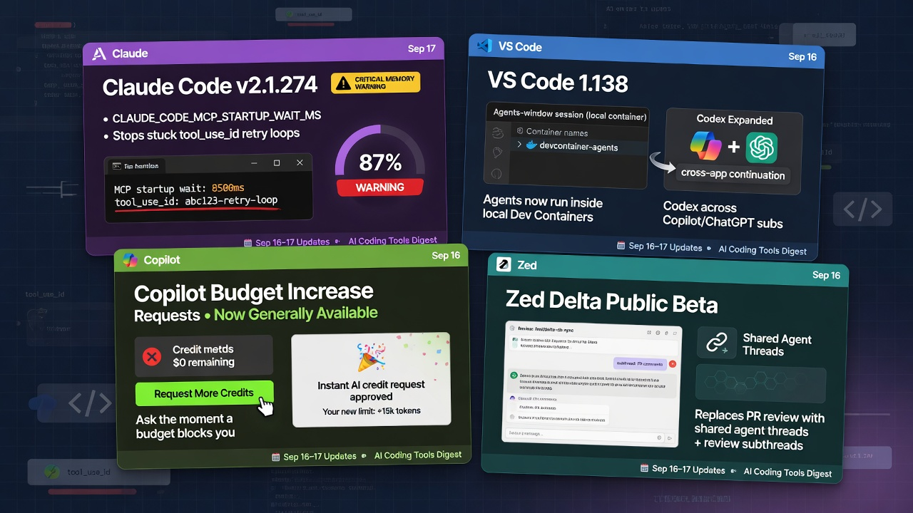 AIDevPulse hero for September 17: Claude Code memory warnings, VS Code Dev Container agents, Copilot budget escalations, Zed Delta